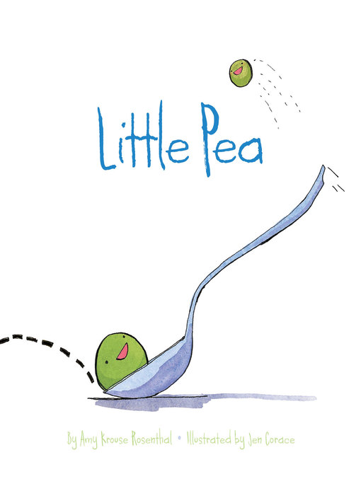 Title details for Little Pea by Amy Krouse Rosenthal - Available